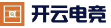 开云官网 - 电竞赛事直播平台
